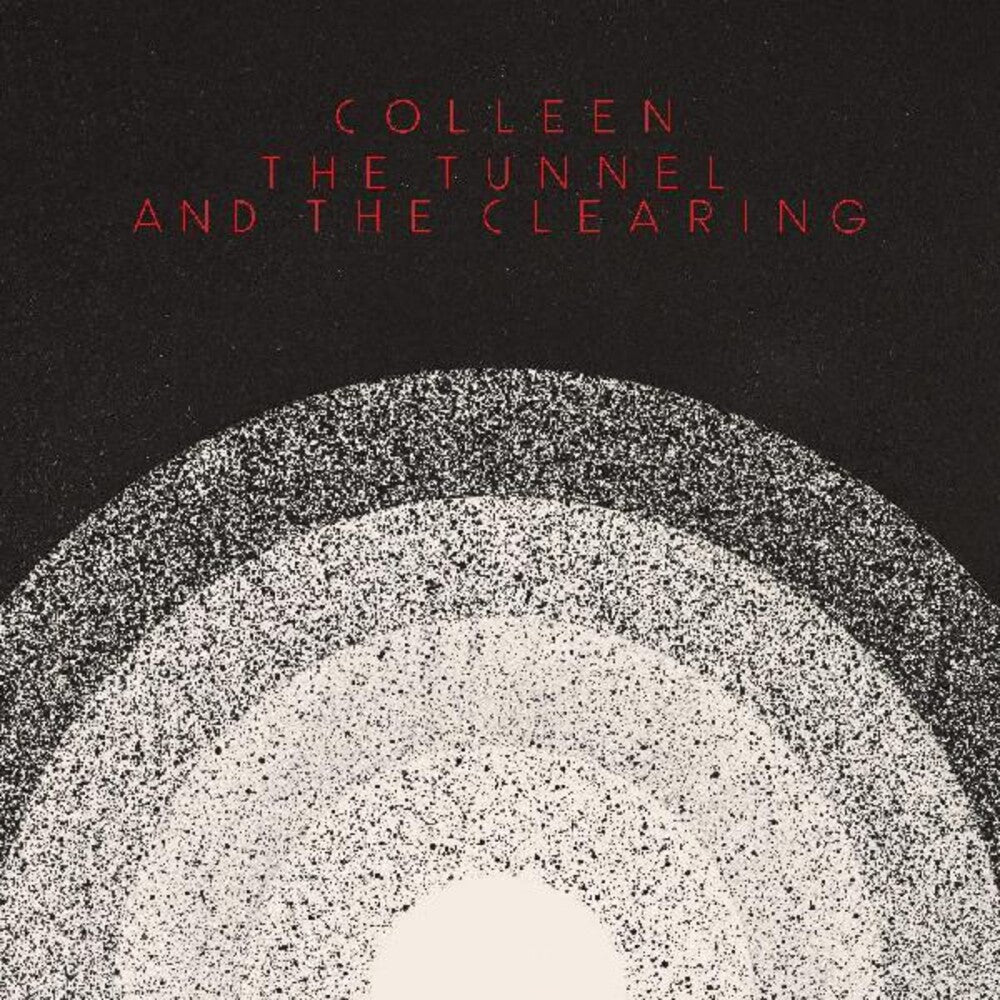 the album cover for Colleen - Tunnel And The Clearing [Clear Vinyl] (Wht) [Indie Exclusive]