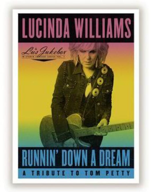 the album cover for Lucinda Williams - Runnin' Down A Dream: A Tribute To Tom Petty [LP]