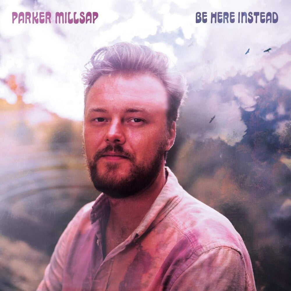 the album cover for Parker Millsap - Be Here Instead [LP]