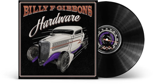 the album cover for Billy F Gibbons - Hardware [LP]