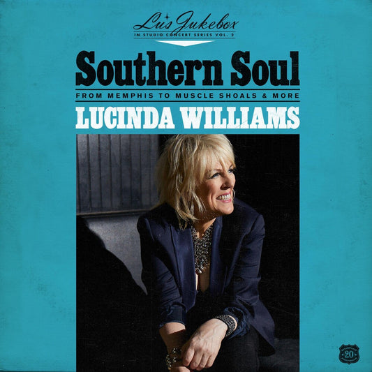 the album cover for Lucinda Williams - Lu's Jukebox Vol. 2: Southern Soul: From Memphis To Muscle Shoals