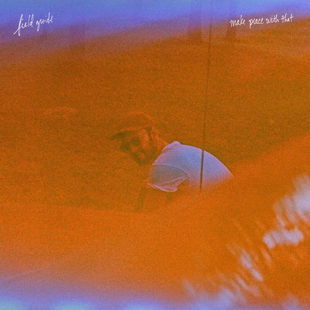 the album cover for Field Guide - Make Peace With That
