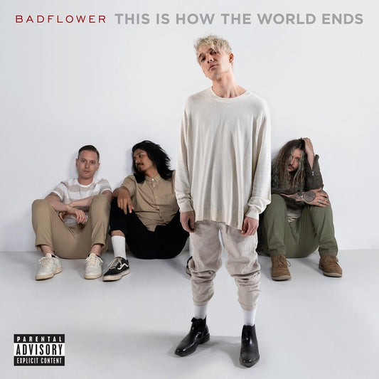the album cover for Badflower - This Is How The World Ends