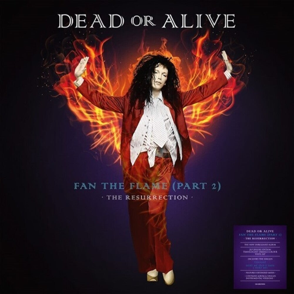 the album cover for Dead Or Alive - Fan The Flame (Part 2): The Resurrection [180 Gram]