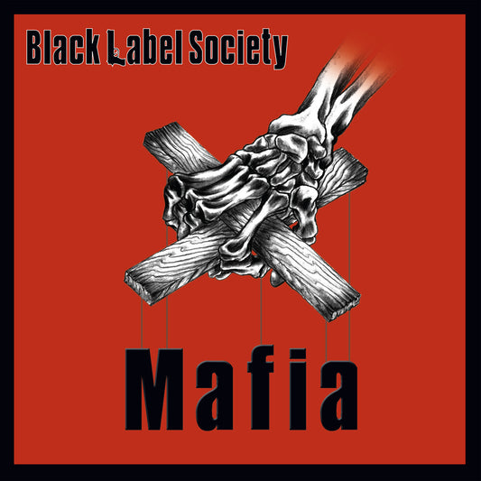 the album cover for Black Label Society - Mafia [Opaque Red LP]