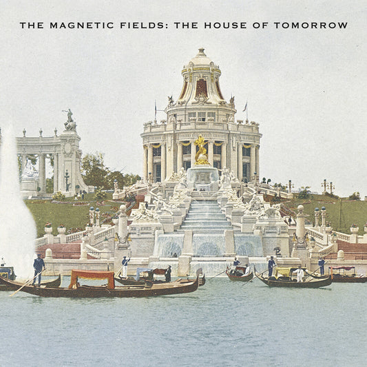 the album cover for The Magnetic Fields - The House Of Tomorrow EP [Vinyl]