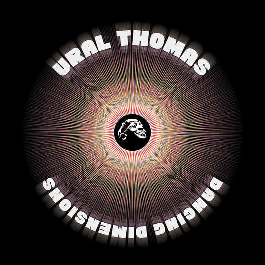 the album cover for Ural Thomas And The Pain - Dancing Dimensions [LP]