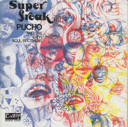 the album cover for Pucho and His Latin Soul Brothers - Super Freak [RSD Black Friday 2022]