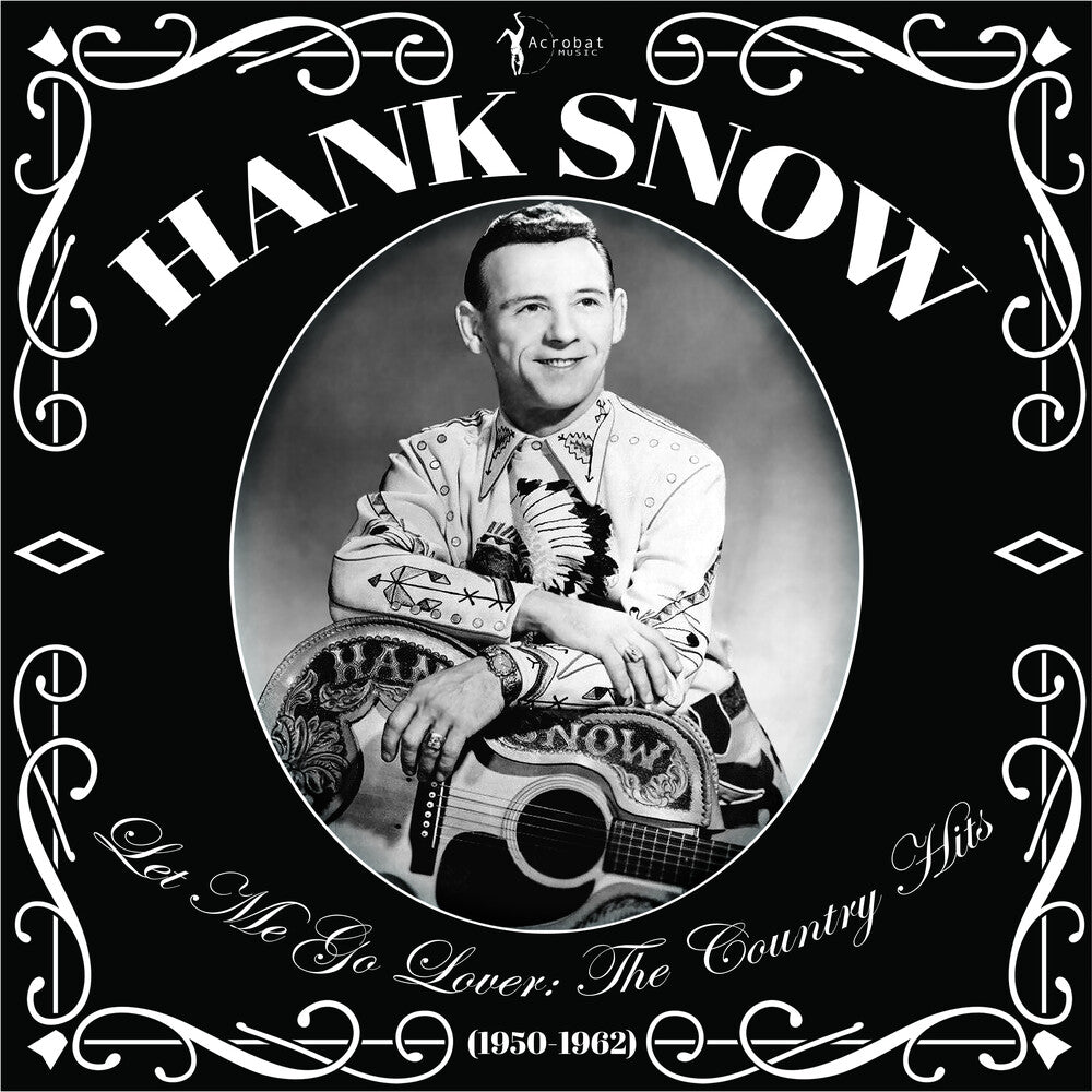 the album cover for Hank Snow - Let Me Go Lover: The Country Hits 1950-62
