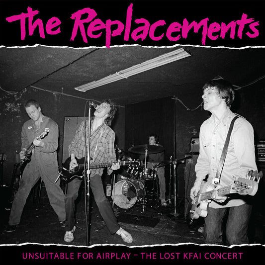 the album cover for The Replacements - Unsuitable for Airplay: The Lost KFAI Concert (Live) [RSD 2022]