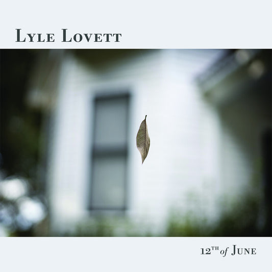 the album cover for Lyle Lovett - 12th of June