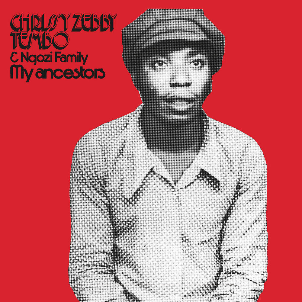 the album cover for Chrissy Tembo  Zebby / Ngozi Family - My Ancestors (Aus)