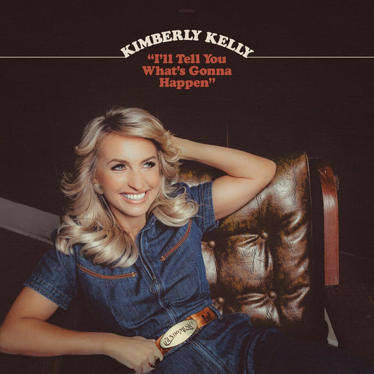 the album cover for Kimberly Kelly - I'll Tell You What's Gonna Happen [LP]