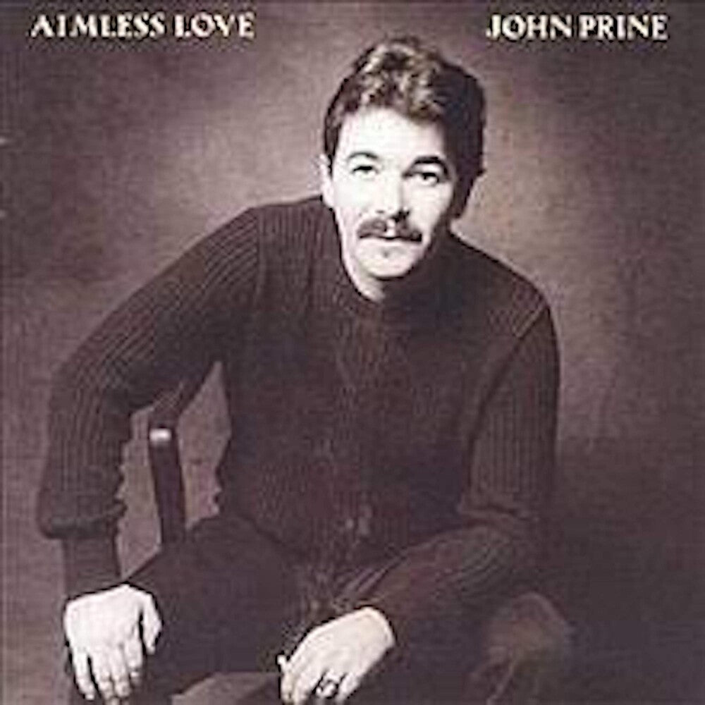 the album cover for John Prine - Aimless Love [LP]