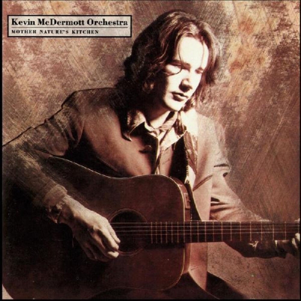 the album cover for Kevin Mcdermott - Mother Nature's Kitchen [Colored Vinyl] (Grn) [Indie Exclusive]