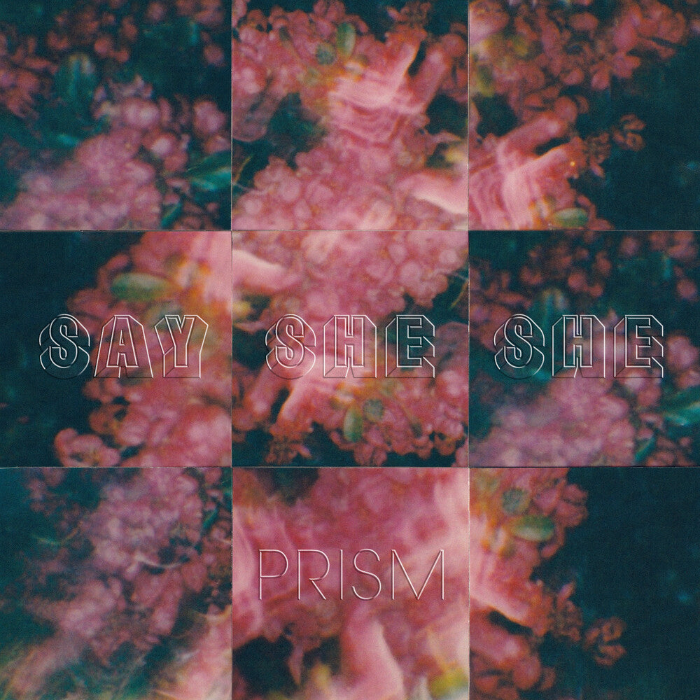 the album cover for Say She She - Prism
