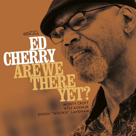 the album cover for Ed Cherry - Are We There Yet