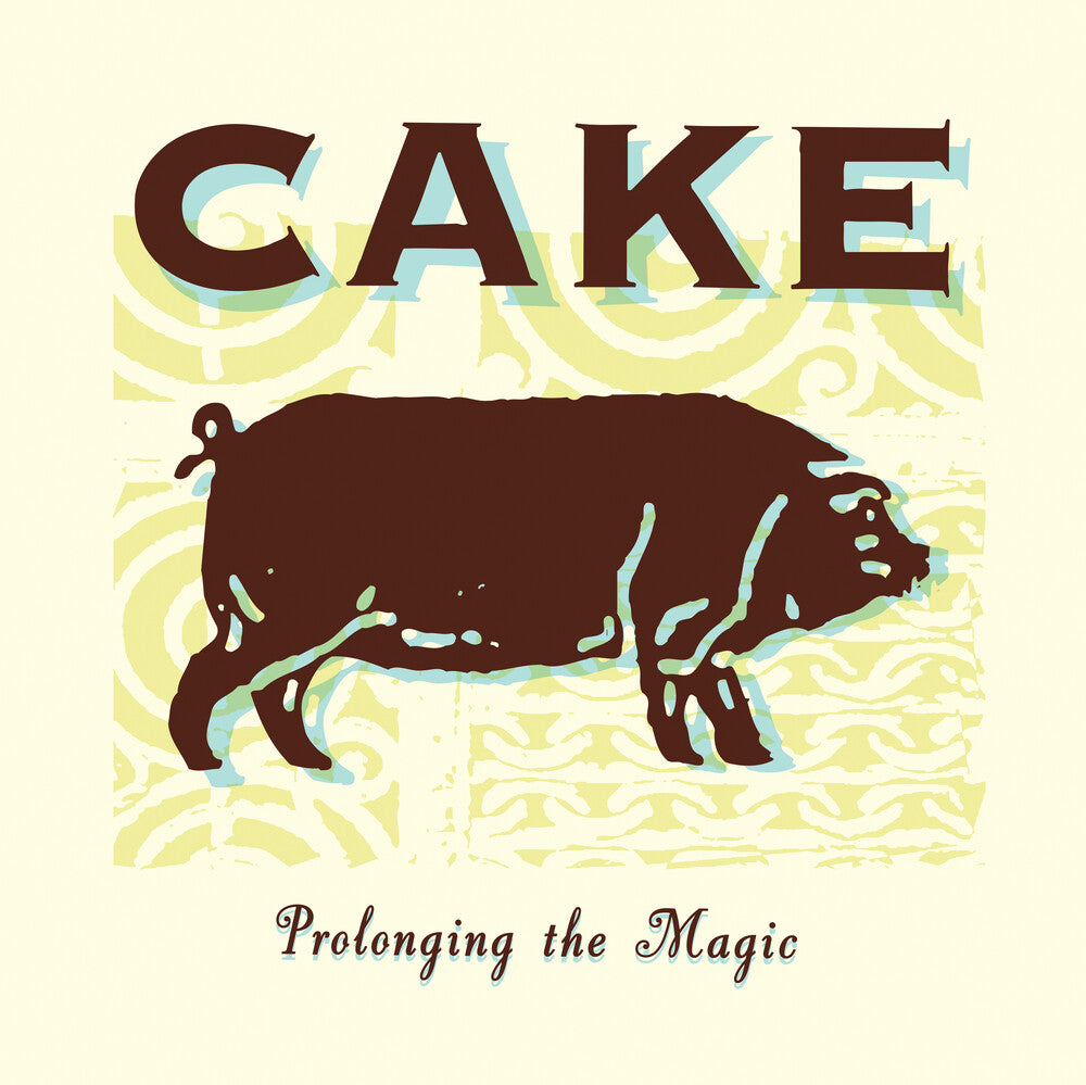 the album cover for CAKE - Prolonging The Magic [LP]