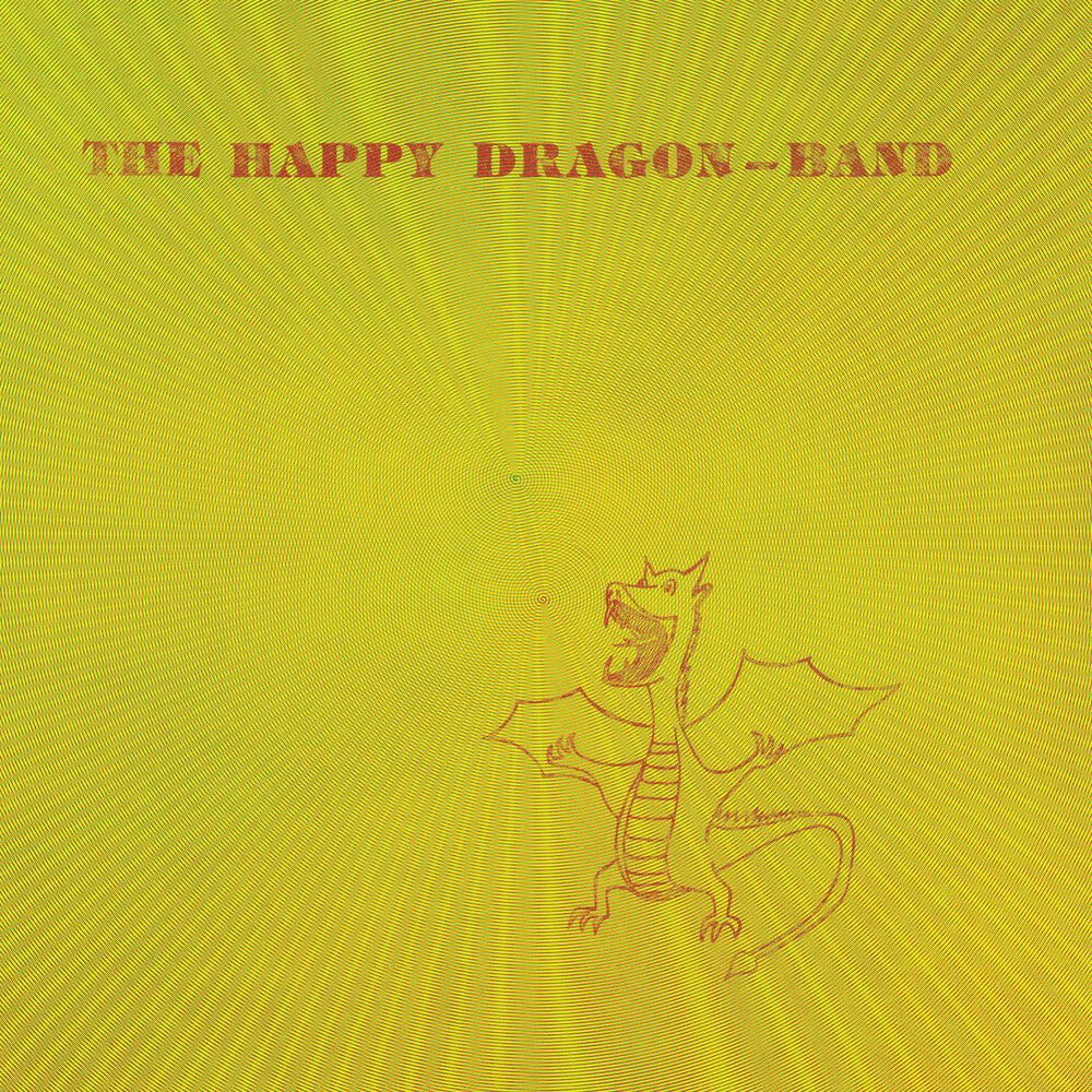 the album cover for The Happy Dragon Band - The Happy Dragon Band [RSD 2023] []