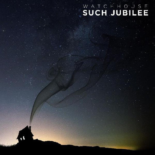 the album cover for Watchhouse - Such Jubilee