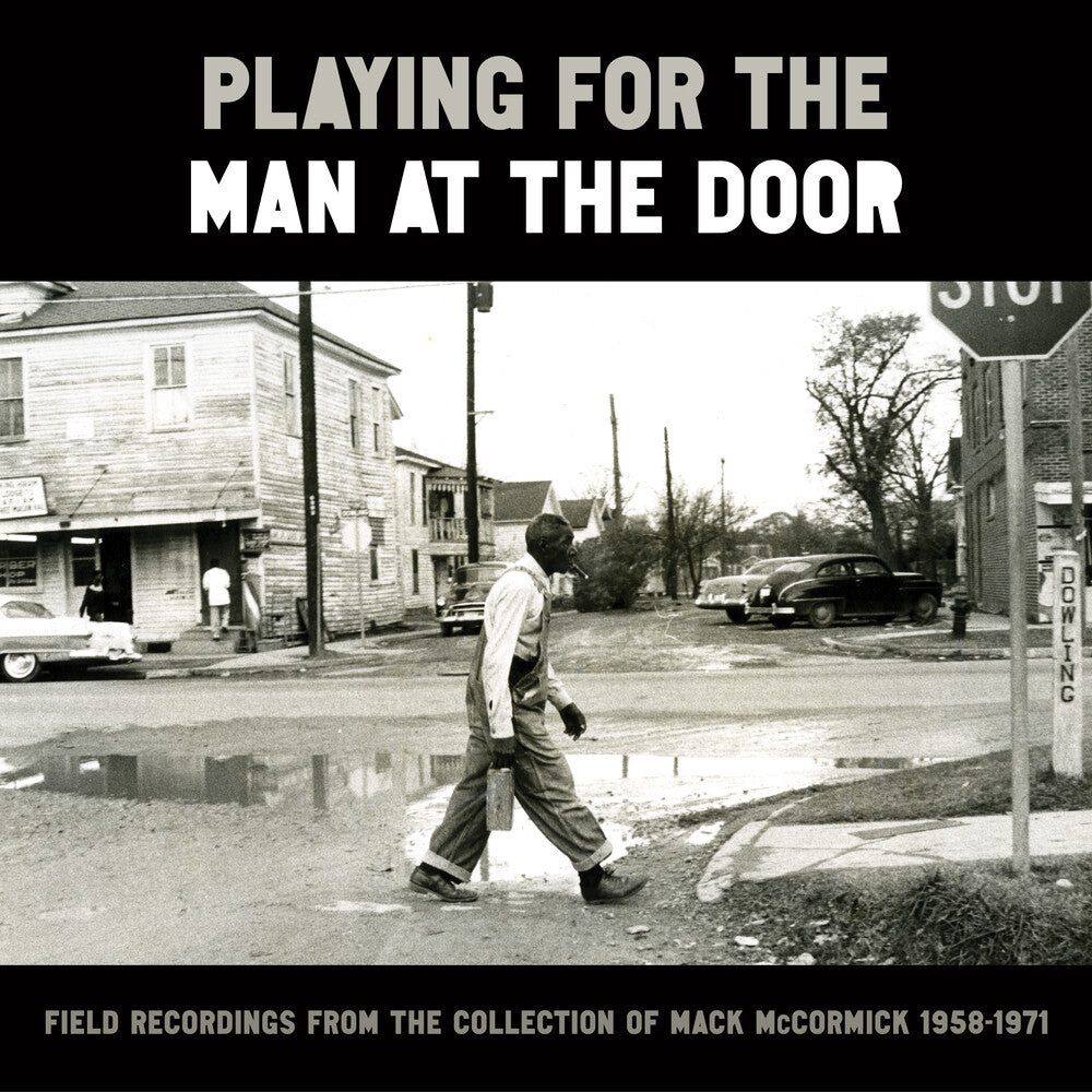 the album cover for Various Artists - Playing For The Man At The Door: Field Recordings [6LP]