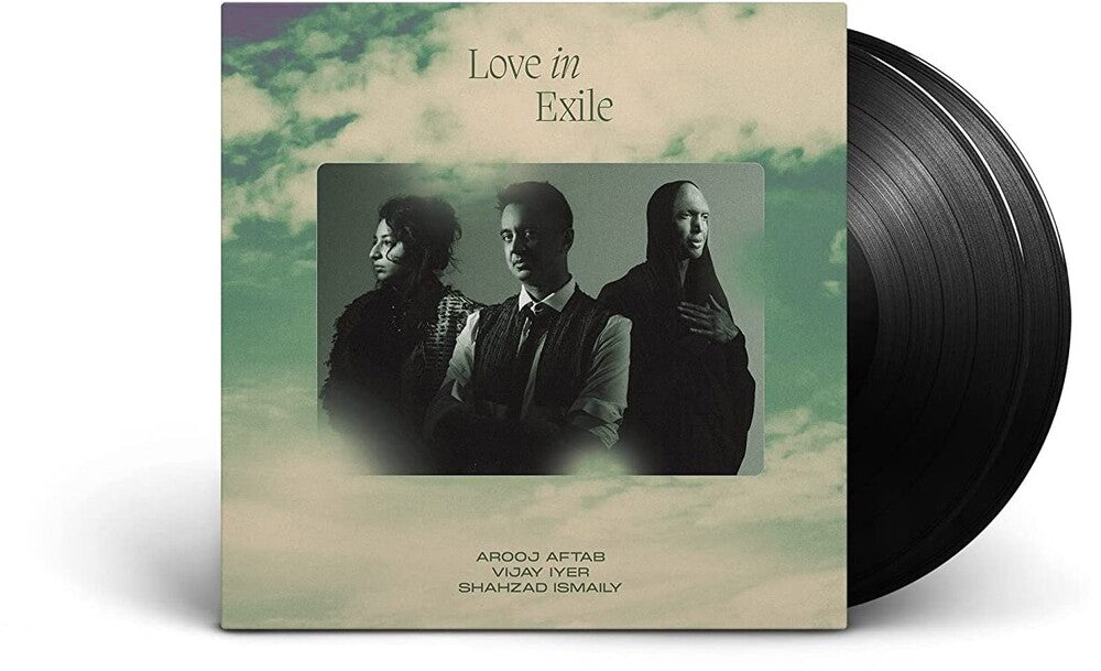 the album cover for Arooj Aftab  / Lyer,Vijay / Ismaily,Shahzad - Love In Exile