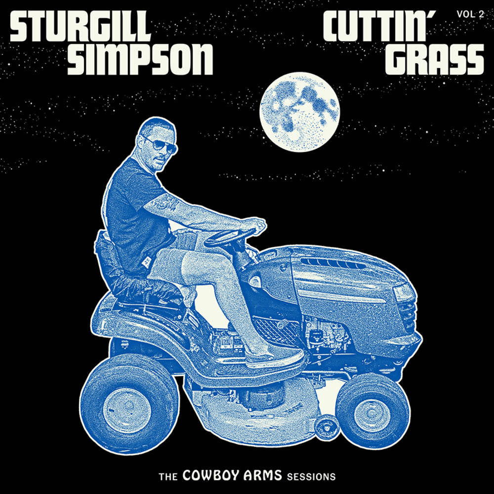 the album cover for Sturgill Simpson - Cuttin' Grass - Vol. 2 (The Cowboy Arms Sessions) [Indie Exclusive Limited Edition Opaque Blue w. White Swirl 2LP]