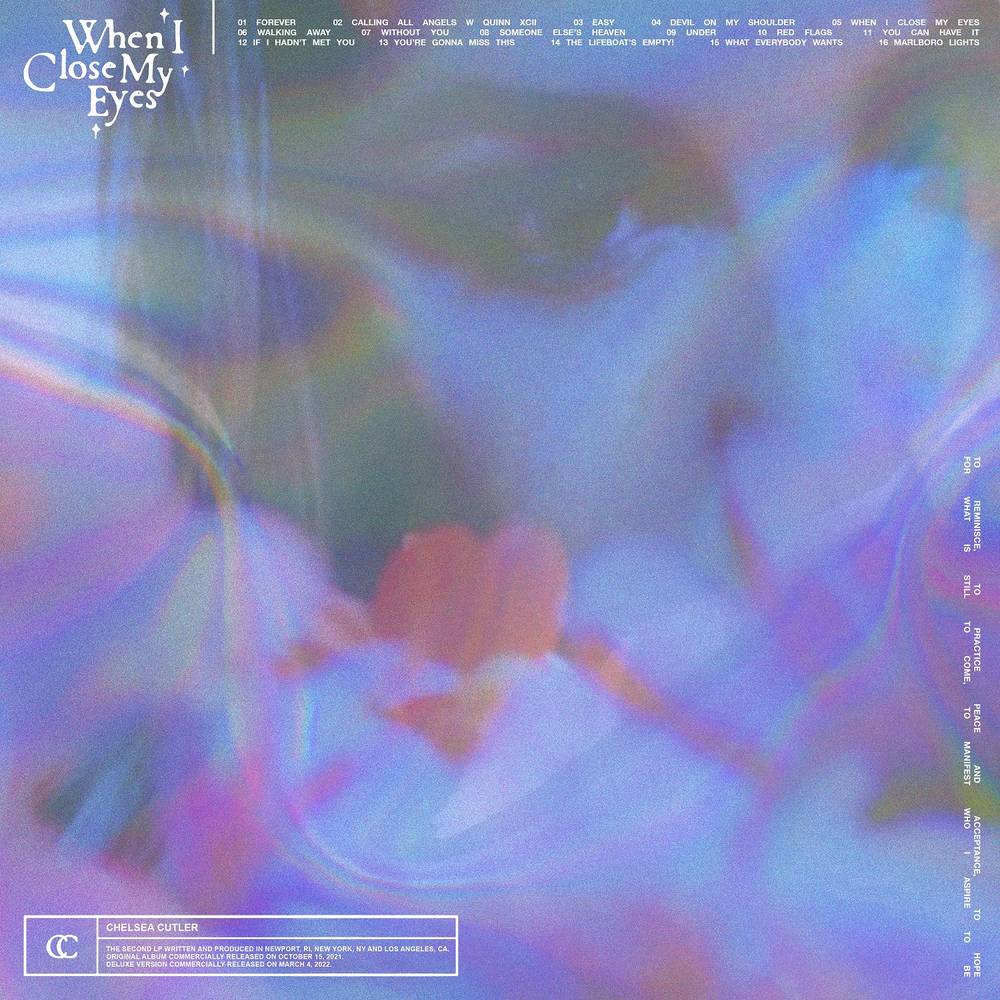 the album cover for Chelsea Cutler - When I Close My Eyes [Deluxe Clear 2 LP]