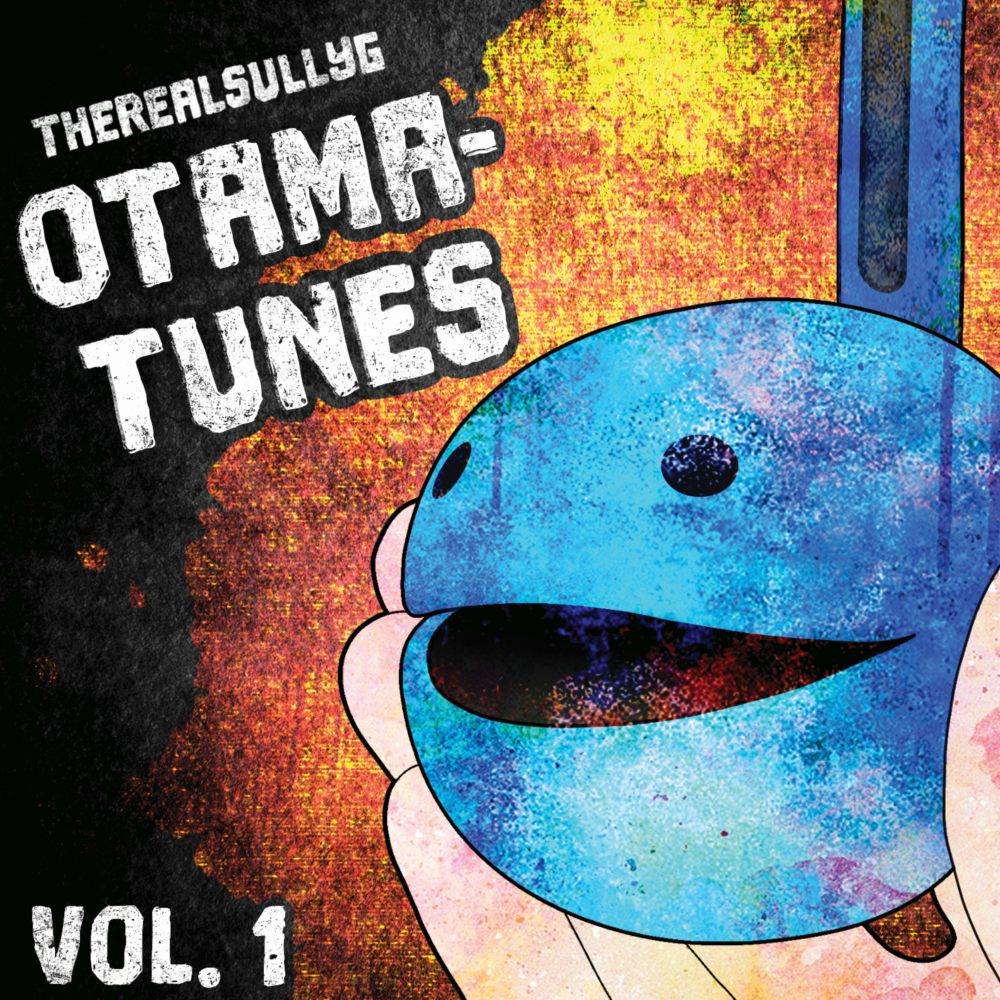 the album cover for TheRealSullyG - Otama-Tunes, Vol. 1 [Indie Exclusive Limited Edition Black/Orange with Blue Splatter 2 LP]