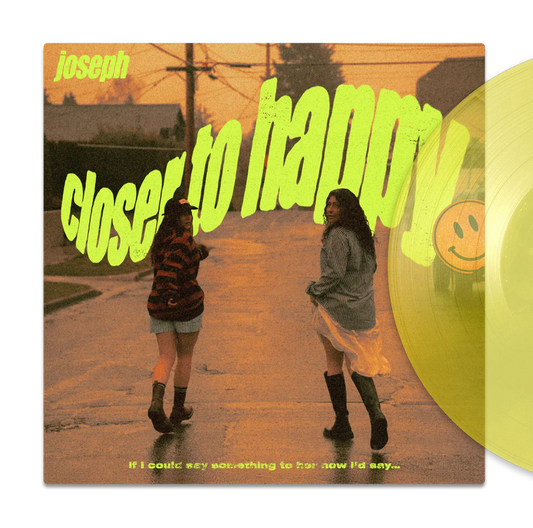 the album cover for Joseph - Closer To Happy [Indie Exclusive]