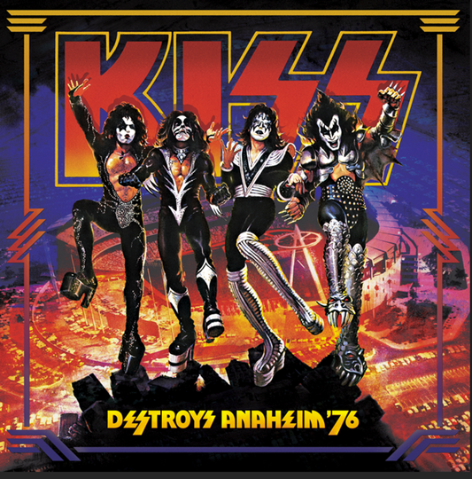 the album cover for KISS - Kiss Destroys Anaheim '76