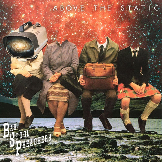 the album cover for The Bar Stool Preachers - Above The Static [Indie Exclusive Limited Edition Half Black/Half White Splatter LP]
