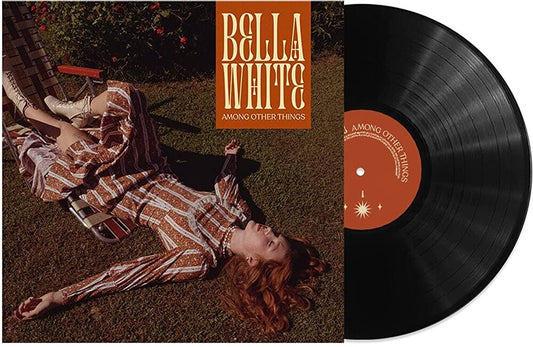 the album cover for Bella White - Among Other Things [LP]