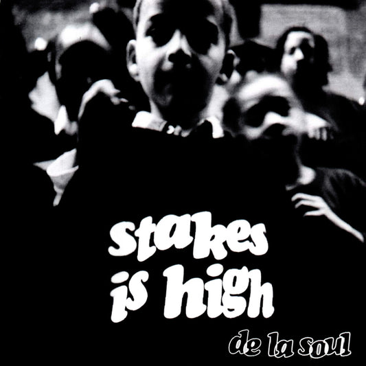 the album cover for De La Soul - Stakes Is High