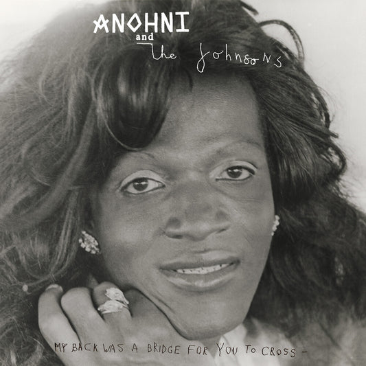 the album cover for Anohni & The Johnsons - My Back Was A Bridge For You To Cross [LP]