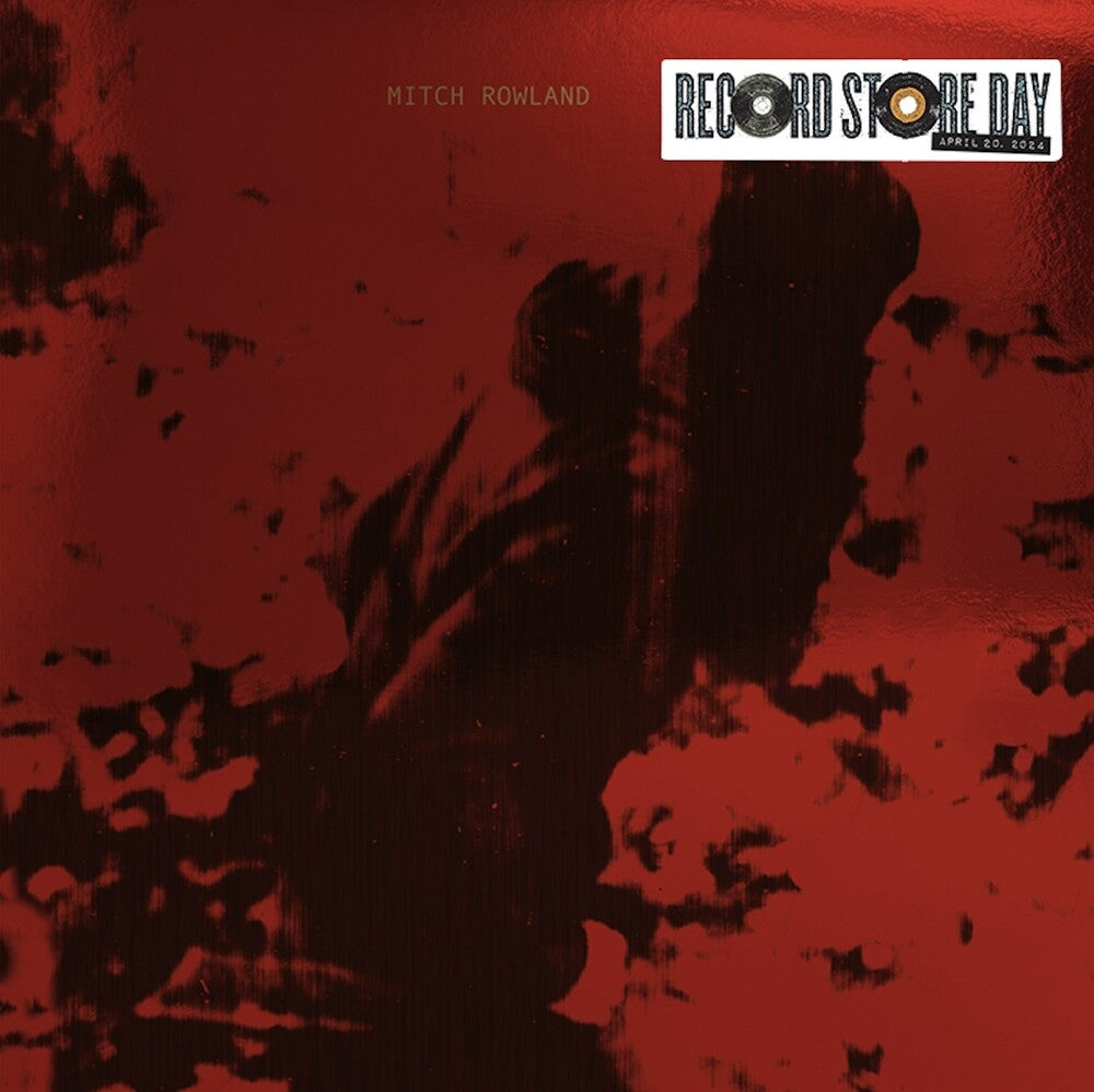 the album cover for Mitch Rowland - Rsd Exclusive 7 (Rsd) [Record Store Day] 