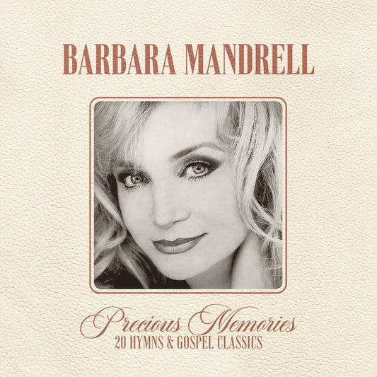 the album cover for Barbara Mandrell - Precious Memories: 20 Hymns and Gospel Classics