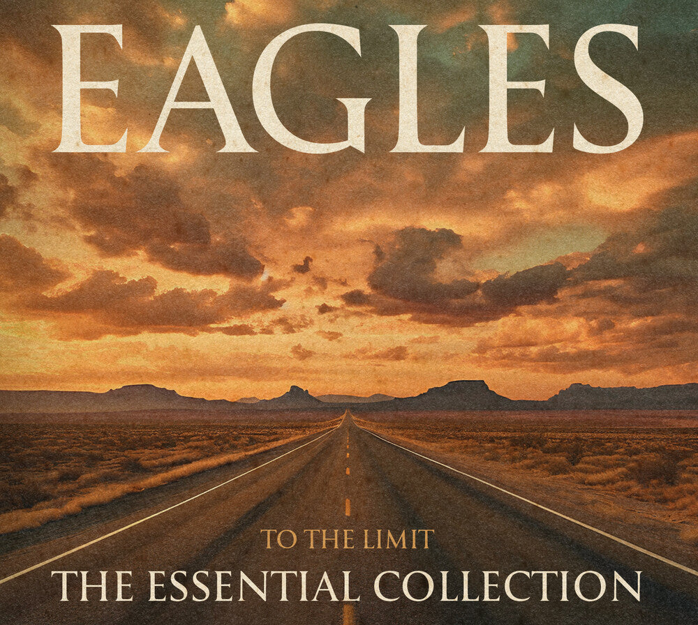 the album cover for Eagles - To The Limit: ﻿The Essential Collection