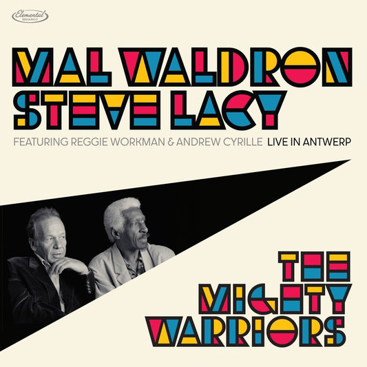 the album cover for Mal Waldron  / Lacy,Steve - Mighty Warrior: Live In Antwerp [Record Store Day] 