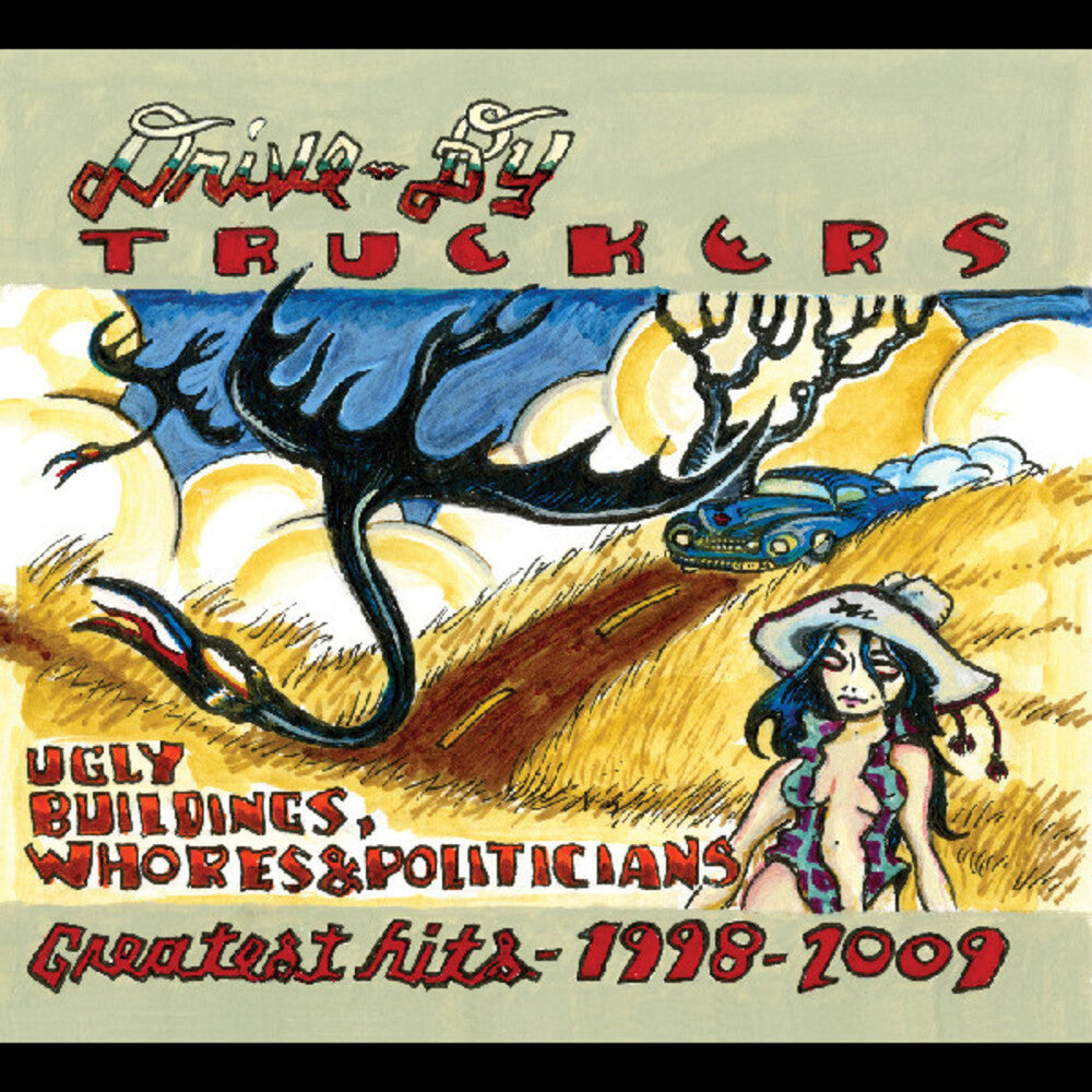 the album cover for Drive-By Truckers - Ugly Buildings Whores And Politicians: Greatest