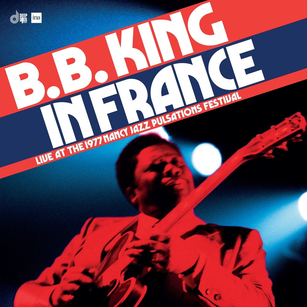 the album cover for B.B. King - In France: Live at the Nancy Jazz Pulsations Festival (1977) [RSD Black Friday 2024]