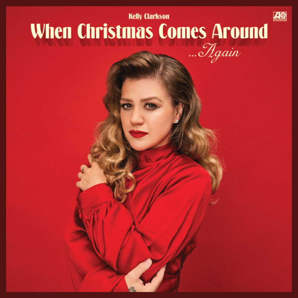 the album cover for Clarkson, Kelly - When Christmas Comes Around Again