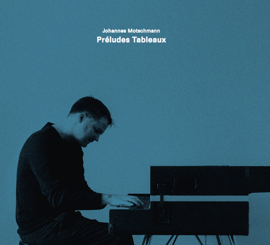 the album cover for Johannes Motschmann - Preludes Tableaux (Uk)