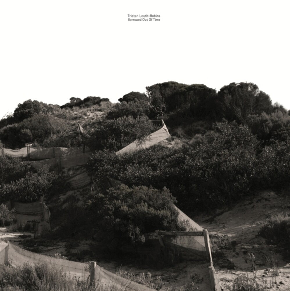 the album cover for Louth-Robins, Tristan - Borrowed Out Of Time