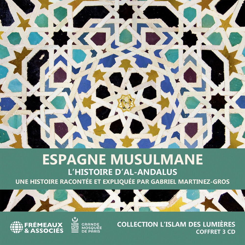 the album cover for Martinez-Gabriel Gros - Espagne Musulmane L'histoire D'al-Andalus
