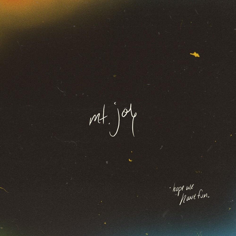 the album cover for Mt. Joy - Hope We Have Fun