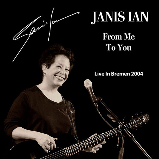 the album cover for Janis Ian - From Me To You: Live In Bremen 2004