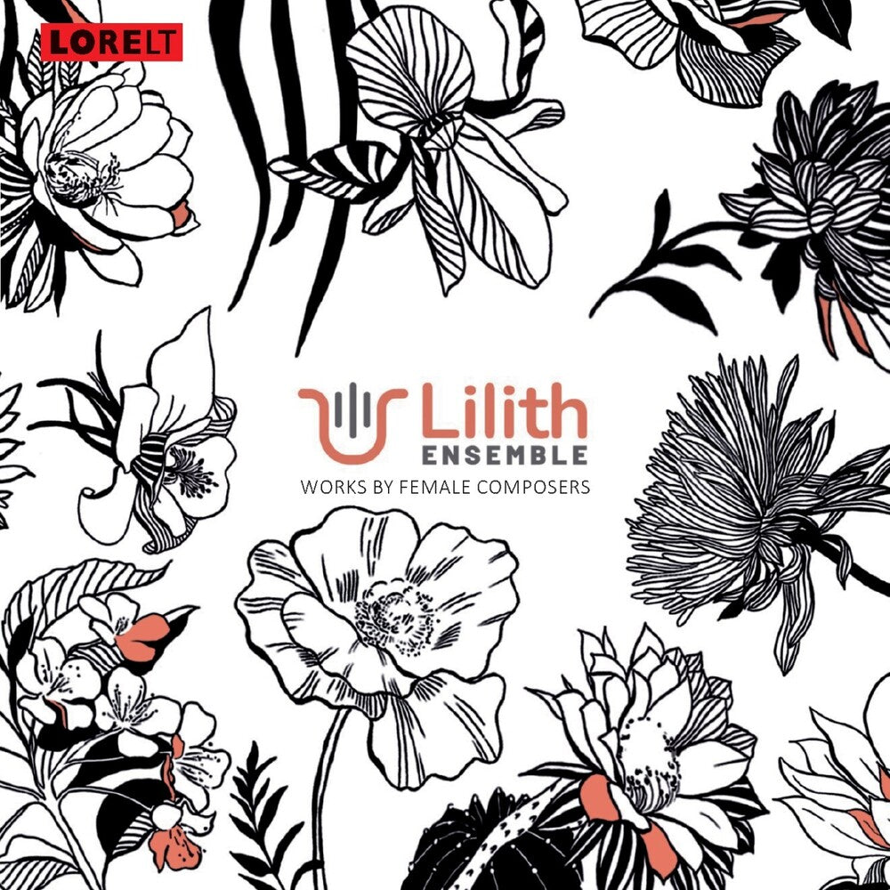 the album cover for Lilith Ensemble - Works By Female Composers
