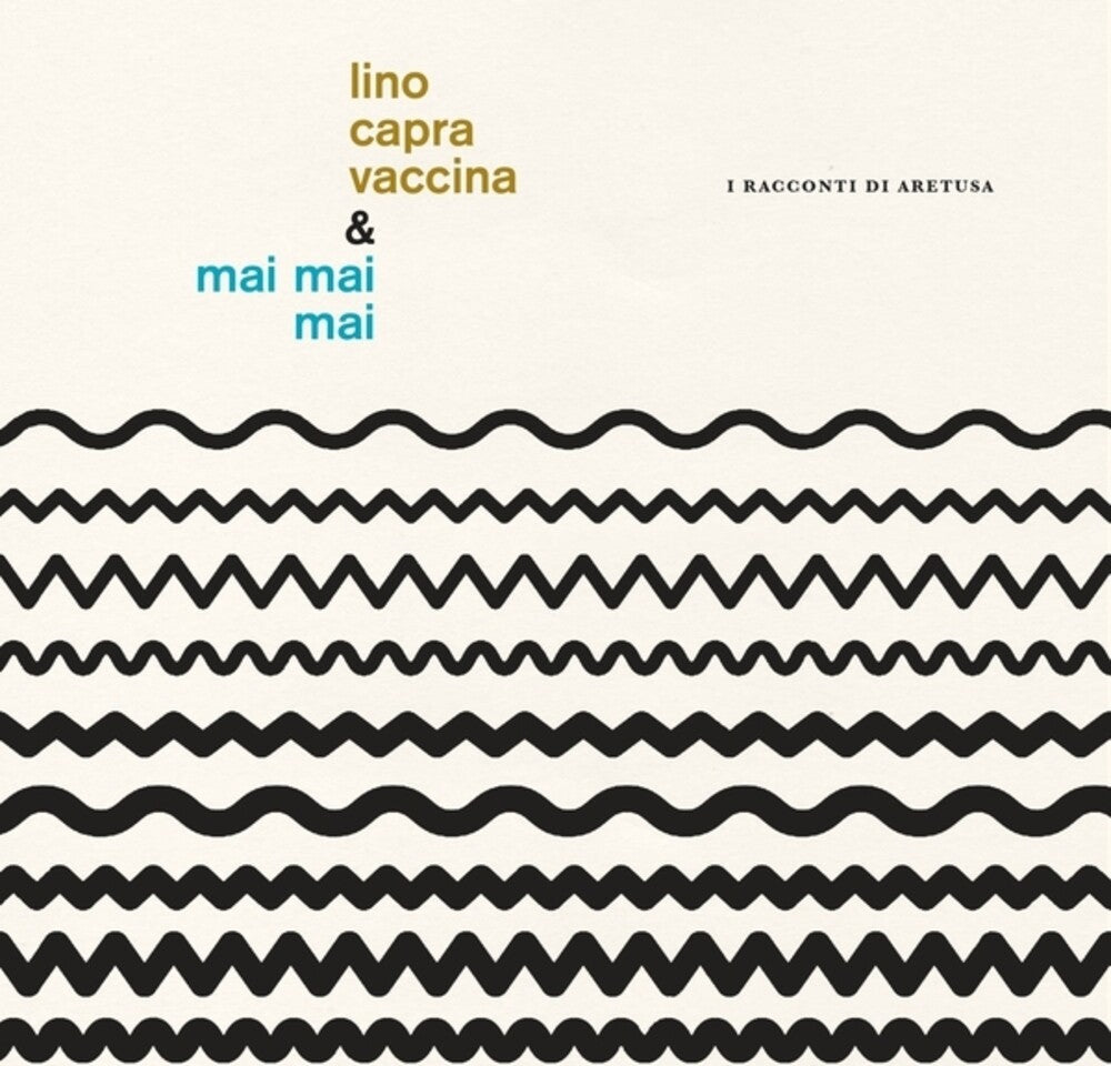 the album cover for Lino Vaccina  Capra / Mai Mai Mai - I Racconti Di Aretusa
