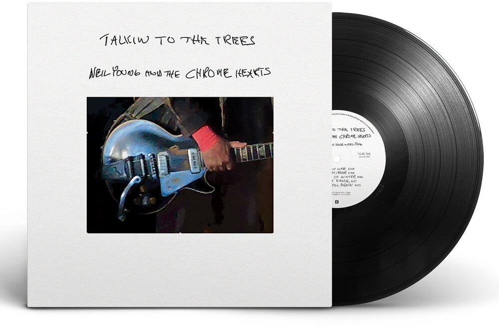 the album cover for Neil Young and The Chrome Hearts - Talkin To The Trees [Indie Exclusive Clear Vinyl]
